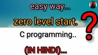 c programming language basics in hindi | c programming for beginners |2020