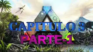ARK la serie -(un dia triste)- CAPITULO 3 parte1