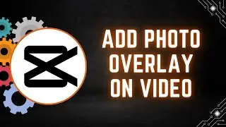 How to Add a Photo Overlay on Video in CapCut PC
