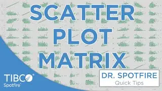 Scatter Plot Matrices in Spotfire