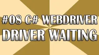C# WebDriver Tutorial 08 (Waiting) | QAShahin