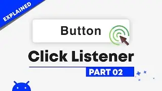 Android Button and Click Event - Part 01 | Android Studio Tutorial