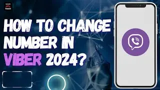 How to Change Number in Viber 2024?