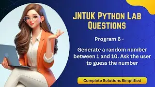 Python program to generate a random number between 1 &10, ask the user to guess|Program-6|JNTUKR19