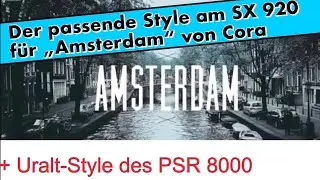 Der passende Style der SX 920 zum Titel Amsterdam von Cora