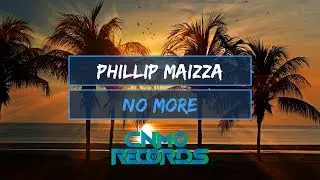 Phillip Maizza - No More