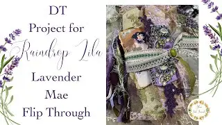 DT Project  @RaindropLila7   | Flip Through | Lavender Mae