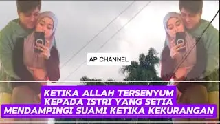 Allah Tersenyum Sama Istri Yang Setia Mendampingi Suami Ketika Kekurangan #rizkybillar #lestikejora