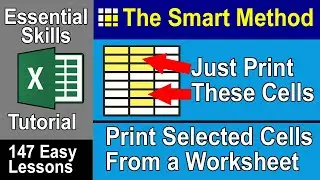 7-10: Print Selected Cells from an Excel Worksheet (Set Print Area)