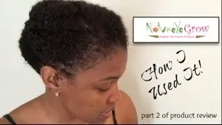 Naturelle Grow How I Use It