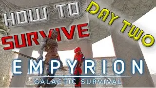 The New Player's Guide to Day Two! | Empyrion Galactic Survival Tutorial Gameplay Version 1.2 | Ep2