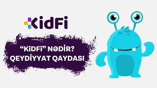 KidFi mobil tetbiqi nedir ve nece qeydiyyatdan kecmek olar OZUNET