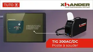 [TUTO] Comment régler votre poste à souder TIG 200AC/DC XHANDER ?