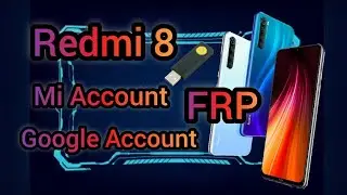 Redmi 8 Mi Account Remove FRP Google account  Octoplus FRP Tool
