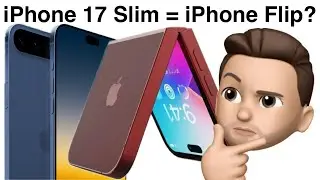 Are iPhone 17 Slim and iPhone Flip THE SAME iPhone?!