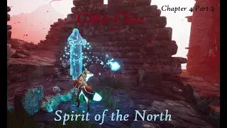 The Castle Ruins - Spirit of the North Chapter 4 Part 2