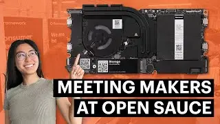 Framework Went to Open Sauce and Met The Coolest Makers 😎