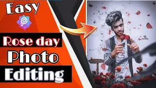 Ros Day  Photo Editing Tutorial PicsArt and Lightroom