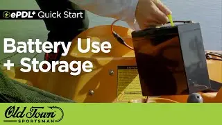 ePDL+™️ Battery Use and Storage | Old Town Sportsman BigWater ePDL+™️ 132