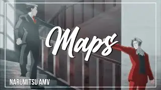 AMV || Ace Attorney - MAPS [ Narumitsu / Wrightworth]