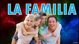 LA FAMILIA vídeo para todos
