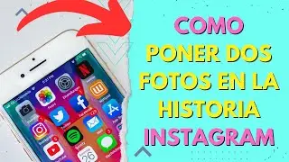 COMO PONER DOS FOTOS EN LA HISTORIA DE INSTAGRAM