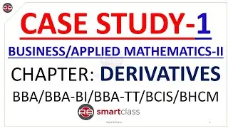 Case Study from Derivatives-Business/Applied Mathematics-II || BBA 2nd Semester || RB Smart Class