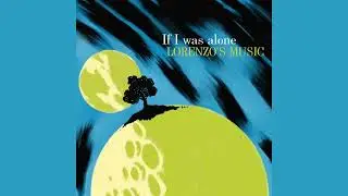 If I was alone (Audio) - Lorenzo's Music