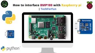 E.P:-15 | How to interface BMP180 with raspberry pi | Raspberry pi Series | TechForFun