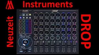 Neuzeit Instruments DROP - MIDI Controller with many new ideas! In-depth test!