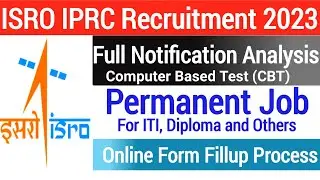 ISRO IPRC Recruitment 2023  // ISRO IPRC Full Notification 2023 Out // Full Analysation #isro  #iprc