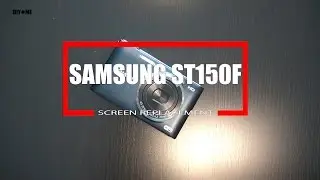 SAMSUNG ST150F Screen Replacement