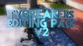 TyBreaker's Editing Pack V2