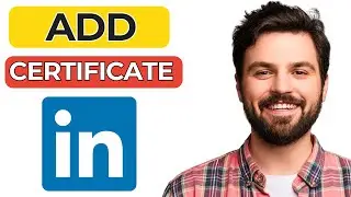 How to Add Certificates to Your LinkedIn Profile – Easy 2025 Guide! 🎓