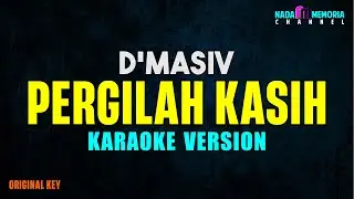 D'Masiv - Pergilah Kasih (Karaoke Version)