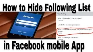How to hide facebook following list in Facebook mobile app - trick latest 2019