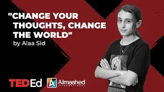 Change your thoughts / Alaa Sid