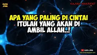 APA YANG PALING DI CINTAI ITULAH YANG AKAN DI AMBIL ALLAH | Andy Firmansyah