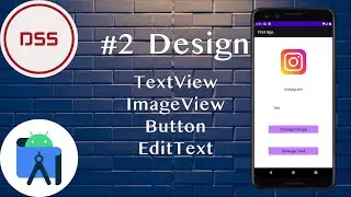 TextView, Button, ImageView, EditText |Android Studio tutorials #2 |Android Programming |DSS Company