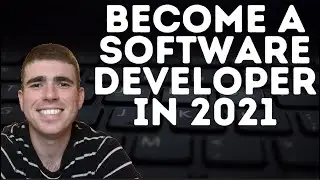 How To Become A Software Developer In 2021