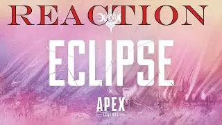 APEX LEGENDS SEASON 15 GAMEPLAY TRAILER REACTION! (ECLIPSE)