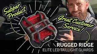 BUYERS BEWARE: Rugged Ridge Elite LED Taillight Guard - 1-Year Longevity Review