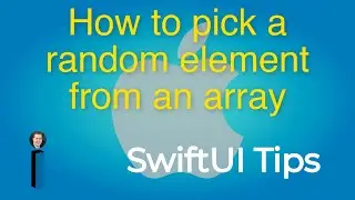 How to pick a random element from an array - SwiftUI Tips & Tricks