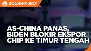 AS-China Makin Panas, Biden Blokir Ekspor Chip Ke Timur Tengah