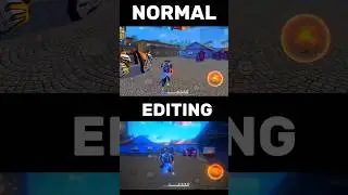 Normal + Editing 🥶 ( FREE FIRE SHORT EDIT ) #shorts #freefire