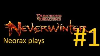 Neverwinter Walkthrough - Part 1 (Xbox one)