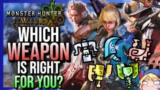 Which WEAPON Is Right For YOU? All Weapons Overview | Monster Hunter Wilds Weapon Guide