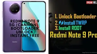 Redmi Note 9 5G (Cannon) and Redmi Note 9T (Cannong) Bootloader Unlock Instant Free
