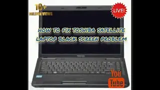 How to fix toshiba satellite laptop black screen problem in Hindi