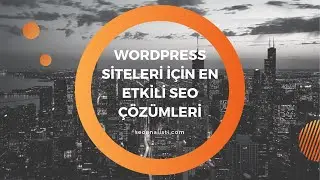 WordPress Siteleri İçin En Etkili SEO Çözümleri